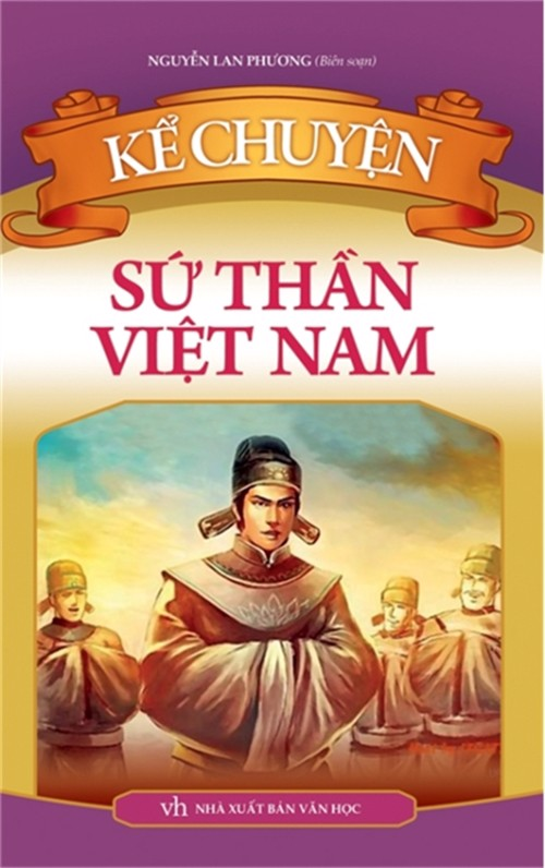 Kể Chuyện - Sứ Thần Việt Nam